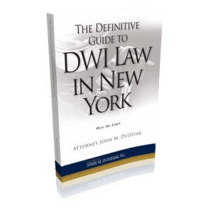 Definitive New York DWI Guide - John Dudziak
